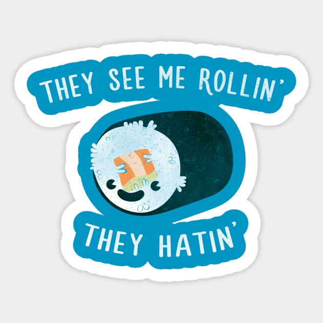 They see me rollin' Sticker by SergioDoe